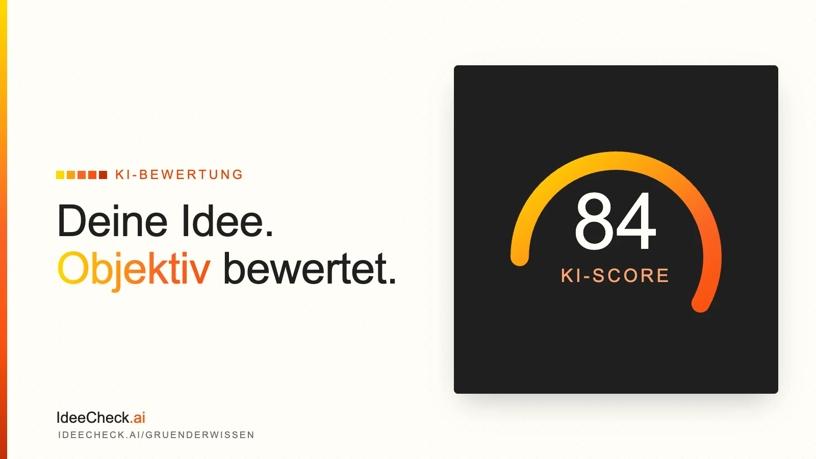 Geschäftsidee von einer KI bewerten lassen: So bekommst du in 60 Sekunden einen objektiven Score
